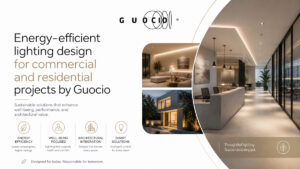 Energy-efficient lighting design for commercial and residential projects by Guocio